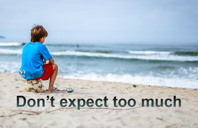 Do Not Expect Too Much