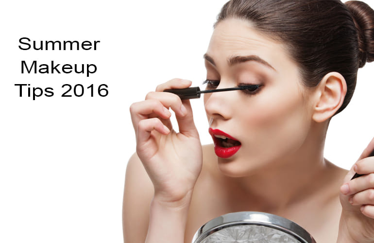 Summer Makeup Tips 2016